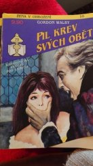kniha Žena v ohrožení Pil krev svých obětí, Ivo Železný 1992