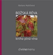 kniha Božská réva Kniha plná vína, L´atelier 2015