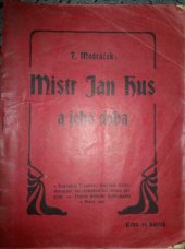 kniha Mistr Jan Hus a jeho doba, Nákladem Tiskového družstva Českoslovanské strany sociálně demokratické (časopis "Zář") 1903