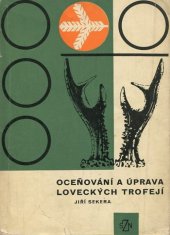 kniha Oceňování a úprava loveckých trofejí, SZN 1967
