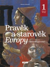 kniha Pravěk a starověk Evropy Historie Evropy 1, Práh 2015