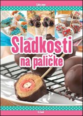 kniha Sladkosti na paličke, Foni book 2016