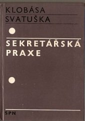 kniha Sekretářská praxe, SPN 1968