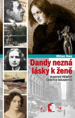 kniha Dandy nezná lásky k ženě, Epocha 2017