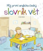 kniha Můj první anglicko-český slovník vět, Knižní klub 2009