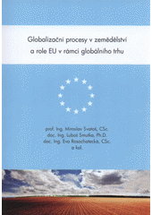 kniha Globalizační procesy v zemědělství a role EU v rámci globálního trhu, Powerprint 2011