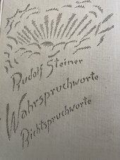 kniha WAHRSPRUCHWORTE - RICHTSPRUCHWORTE, Philosophisch Anthroposophischer Verlag am Goetheanum Dornach 1935