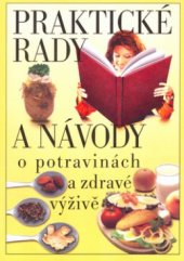 kniha Praktické rady a návody o potravinách a zdravé výživě, Knižní expres 2005