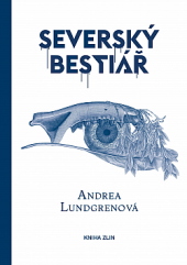 kniha Severský bestiář, Kniha Zlín 2019