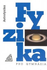 kniha Fyzika pro gymnázia. Astrofyzika, Prometheus 2008