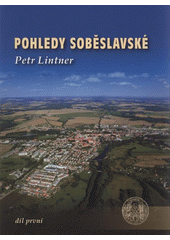 kniha Pohledy soběslavské, Město Soběslav 2008