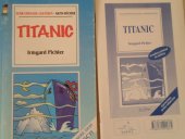 kniha Titanic sehr einfache Lektüre - aktiv Bücher  / velmi jednoduchá četba - pracovní sešity, INFOA 1999