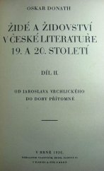 kniha Židé a židovství v české literatuře 19. a 20. století. Díl II, - Od Jaroslava Vrchlického do doby přítomné, Oskar Donath 1930