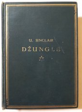 kniha Džungle = [The Jungle : román], Jihočeský dělník 1925