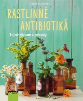kniha Rastlinné antibiotiká Tajné zbrane prírody, NOXI 2015