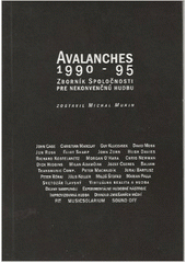 kniha Avalanches 1990-95 zborník Spoločnosti pre nekonvenčnú hudbu, Komunikacia  1995