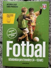 kniha Fotbal - učebnice pro trenéry (4-13 let), Mladá fronta 2022
