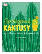 kniha Spokojené kaktusy Více než 100 druhů kaktusů a sukulentů, Esence 2019