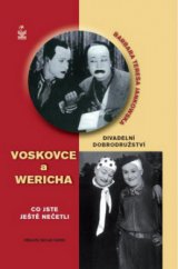 kniha Divadelní dobrodružství Voskovce a Wericha co jste ještě nečetli, Petrklíč 2012