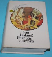 kniha Rasputin a carevna, Československý spisovatel 1988