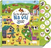 kniha Co to slyším? Na vsi Zvuková kniha s 10 tlačítky, Aksjomat 2026