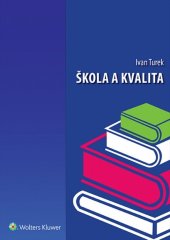 kniha Škola a kvalita, Wolters Kluwer 2015