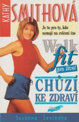 kniha Chůzí ke zdraví. Walkfit, Timy 1995