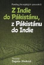 kniha Z Indie do Pákistánu, z Pákistánu do Indie Povídky jihoasijských spisovatelů, Pavel Mervart 2022
