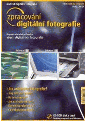 kniha Zpracování digitální fotografie archivace, software, tisk, Institut digitální fotografie 2002