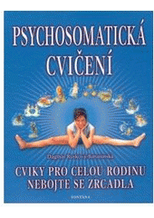kniha Psychosomatická cvičení nebojte se zrcadla, Fontána 2003