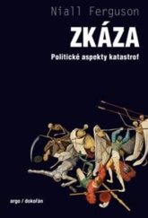 kniha Zkáza Politické aspekty katastrof, Dokořán 2025