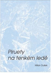 kniha Piruety na tenkém ledě, OFTIS 2007