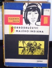 kniha Dobrodružství malého Indiána, SNDK 1963