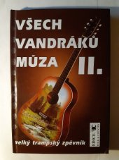 kniha Všech vandráků múza II. velký trampský zpěvník, Folk & Country 1998