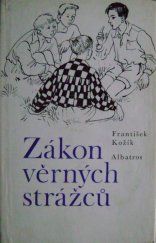 kniha Zákon věrných strážců, Albatros 1979