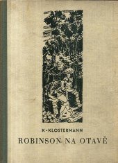 kniha Robinson na Otavě a jiné povídky, Jos. R. Vilímek 1941