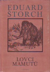 kniha Lovci mamutů román z pravěku, Albatros 1986