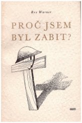 kniha Proč jsem byl zabit? dramatický dialog, Práce 1947