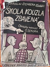 kniha Škola kouzla zbavená rok študáckého života, Alois Srdce 1939