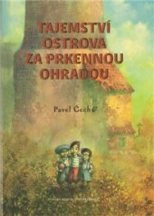 kniha Tajemství ostrova za prkennou ohradou, Petrkov 2009