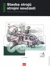 kniha Stavba strojů - strojní součásti učebnice pro střední průmyslové školy, CPress 2000