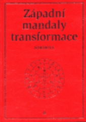 kniha Západní mandaly transformace magické čtverce, tatvy, kabalistické talismany, Volvox Globator 1999