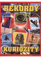 kniha Rekordy & kuriozity, Rebo 2011