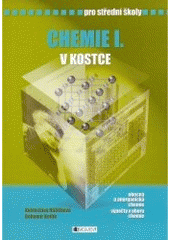 kniha Chemie I. v kostce pro střední školy : [obecná a anorganická chemie, výpočty v oboru chemie], Fragment 2005