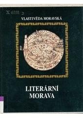 kniha Literární Morava, Muzejní a vlastivědná společnost 2002