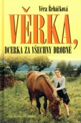 kniha Věrka, dcerka za všechny drobné, Erika 2003