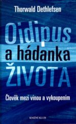 kniha Oidipus a hádanka života člověk mezi vinou a vykoupením, Knižní klub 2006