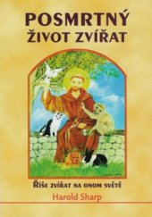 kniha Posmrtný život zvířat říše zvířat na onom světě, Jiří Alman 2002