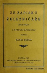 kniha Ze zápisků železničáře Historky z ovzduší železnice, Vydavatelské družstvo čes. úředníků železničních 1927
