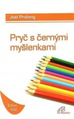 kniha Pryč s černými myšlenkami, Paulínky 2012